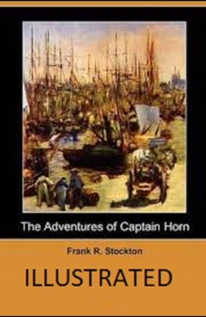Paperback The Adventures of Captain Horn Illustrated Book