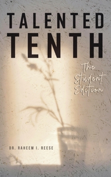 Paperback Talented Tenth: The Student Edition Book