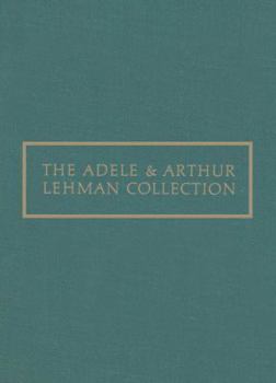 Paperback The Adele and Arthur Lehman Collection Book