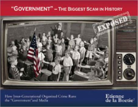 Understanding Our Slavery - How Organized Crime Runs the Government and the Media with Easy Solutions for Real Freedom