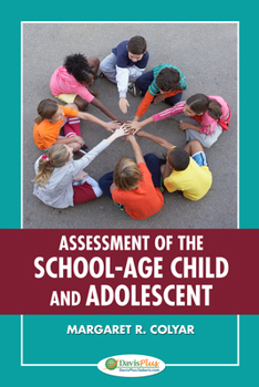 Paperback Assessment of the School-Age Child and Adolescent Book