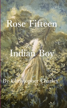 Paperback Rose Fifteen: Indian Boy Book