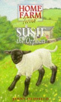 Susie the Orphan - Book #4 of the Home Farm Twins