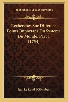 Paperback Recherches Sur Differens Points Importans Du Systeme Du Monde, Part 1 (1754) [French] Book