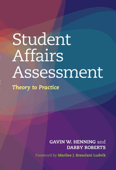 Paperback Student Affairs Assessment: Theory to Practice Book