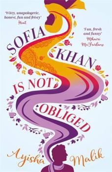 Sofia Khan is Not Obliged - Book #1 of the Sofia Khan