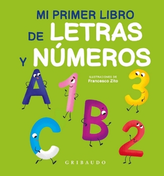 Hardcover Mi Primer Libro de Letras Y Numeros [Spanish] Book