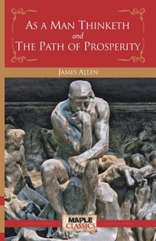 Paperback As a Man Thinketh and the Path of Prosperity Book