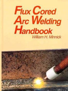 Paperback Flux Cored Arc Welding Handbook Book