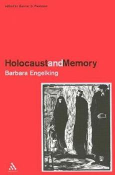 Paperback Holocaust and Memory: The Experience of the Holocaust and its Consequences, An Investigation Based on Personal Narratives Book