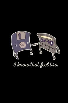 Paperback I know that feel bro: 6x9 CASSETTE - blank with numbers paper - notebook - notes Book