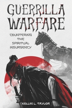 Paperback Guerrilla Warfare: Countering the Spiritual Insurgency Book