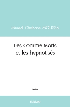 Paperback Les Comme Morts et les hypnotisés [French] Book