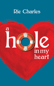 Paperback A Hole in My Heart Book