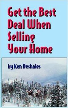 Paperback Get the Best Deal When Selling Your Home Book