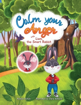 Paperback Calm your Anger with Liam, the Smart Rabbit Book