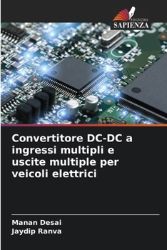 Paperback Convertitore DC-DC a ingressi multipli e uscite multiple per veicoli elettrici [Italian] Book