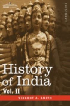 Hardcover History of India, in Nine Volumes: Vol. II - From the Sixth Century B.C. to the Mohammedan Conquest, Including the Invasion of Alexander the Great Book