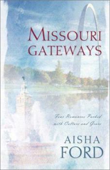 Paperback Missouri Gateways: Four Romances Packed with Culture and Grace Book