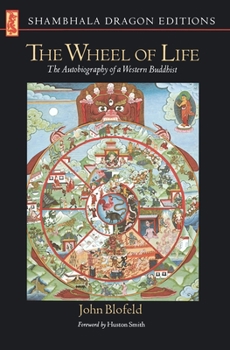 Paperback The Wheel of Life: The Autobiography of a Western Buddhist Book