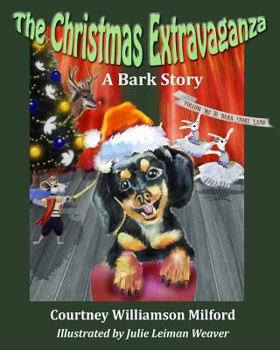 Paperback The Christmas Extravaganza: A Bark Story Book