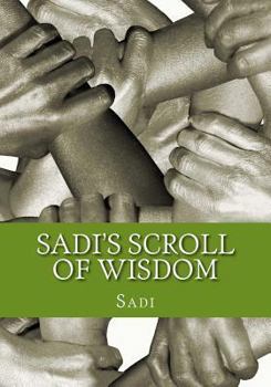 Paperback Sadi's Scroll of Wisdom Book