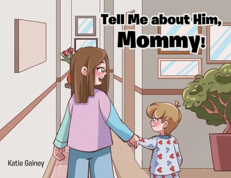 Paperback Tell Me about Him, Mommy! Book