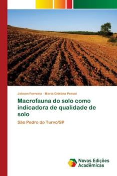 Paperback Macrofauna do solo como indicadora de qualidade de solo [Portuguese] Book