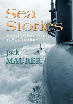 Hardcover Sea Stories: Twenty-Five Years in Submarines Book