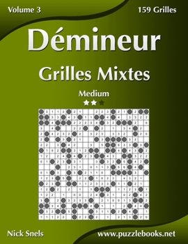 Paperback Démineur Grilles Mixtes - Medium - Volume 3 - 159 Grilles [French] Book