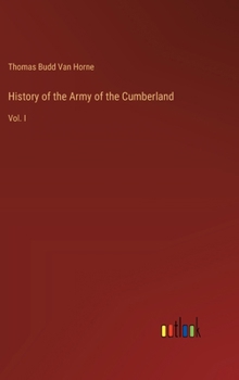 Hardcover History of the Army of the Cumberland: Vol. I Book