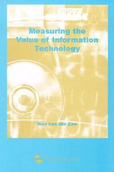 Hardcover Measuring the Value of Information Technology Book