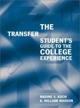 Paperback The Transfer Students Guide to the College Experience Book