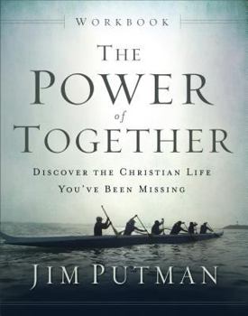 Paperback The Power of Together Workbook: Discover the Christian Life You've Been Missing Book