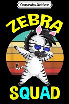 Composition Notebook: Dabbing Zebra Squad Zoo Animal Gifts for Men Women Kids  Journal/Notebook Blank Lined Ruled 6x9 100 Pages