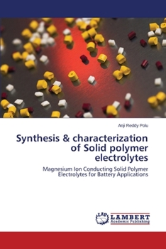 Paperback Synthesis & characterization of Solid polymer electrolytes Book
