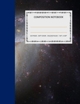 Paperback Composition Notebook: College Ruled - 110 pages - 7.44 X 9.69". SOFT COVER Book