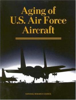 Paperback Aging of U.S. Air Force Aircraft: Final Report Book