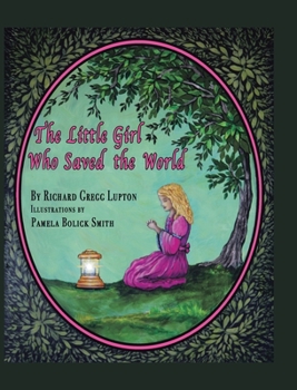 Hardcover The Little Girl Who Saved the World Book