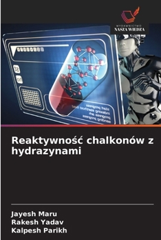 Paperback Reaktywnośc chalkonów z hydrazynami [Polish] Book