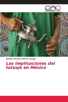 Paperback Las implicaciones del tatuaje en México [Spanish] Book