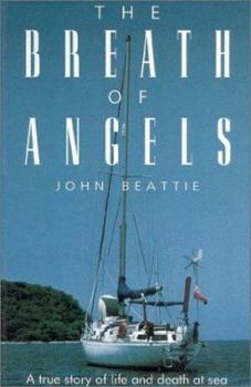 Paperback The Breath of Angels: A True Story of Life and Death at Sea Book