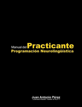 Paperback Manual del Practicante de Programación Neurolingüística [Spanish] Book