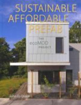 Paperback Sustainable, Affordable, Prefab: The ecoMOD Project Book