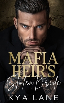 Paperback Mafia Heir's Stolen Bride: An Enemies to Lovers Dark Mafia Romance Book