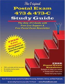 Paperback The Original Postal Exam 473 and 473-C Study Guide: The Only 473 Guide with Free Live Support Book