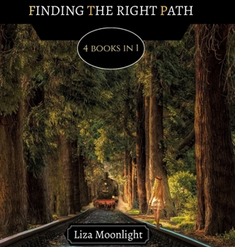 Hardcover Finding The Right Path: 4 Books In 1 Book