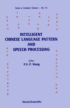 Hardcover Intelligent Chinese Language Pattern & Speech Processing Book
