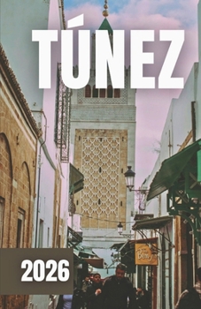 Paperback Guía de Viajes de Túnez 2026 [Spanish] Book