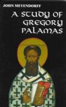 Hardcover A Study of Gregory Palamas Book